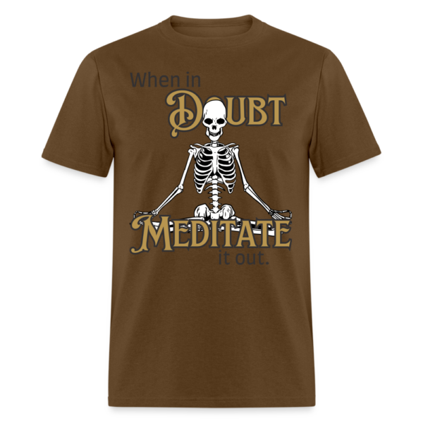 Meditate it out Unisex Classic T-Shirt - Image 28