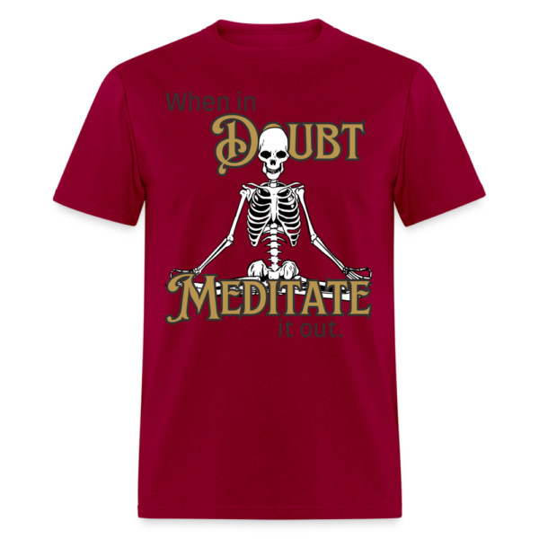 Meditate it out Unisex Classic T-Shirt - Image 22