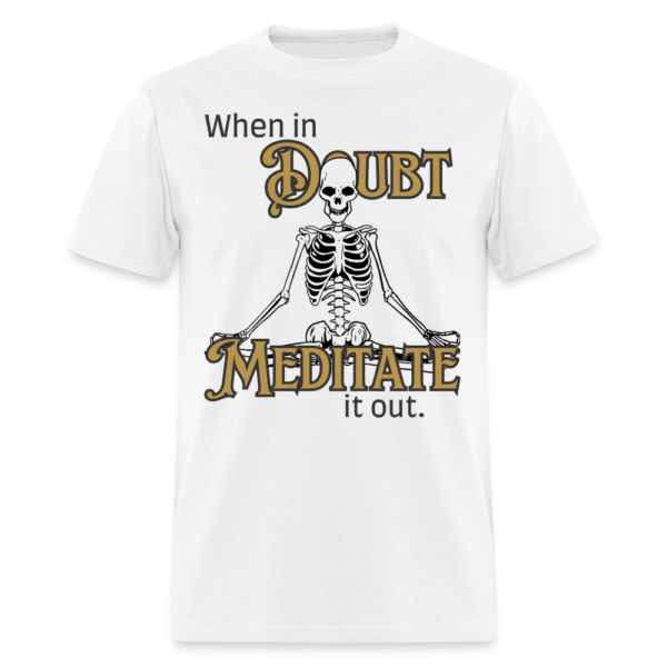 Meditate it out Unisex Classic T-Shirt - Image 5