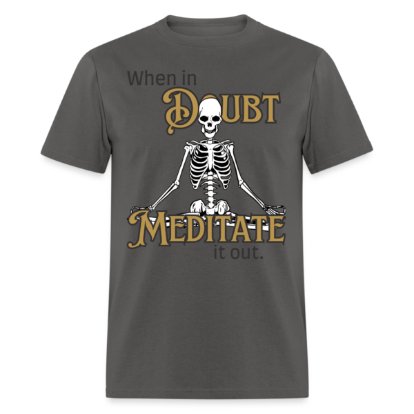 Meditate it out Unisex Classic T-Shirt - Image 9