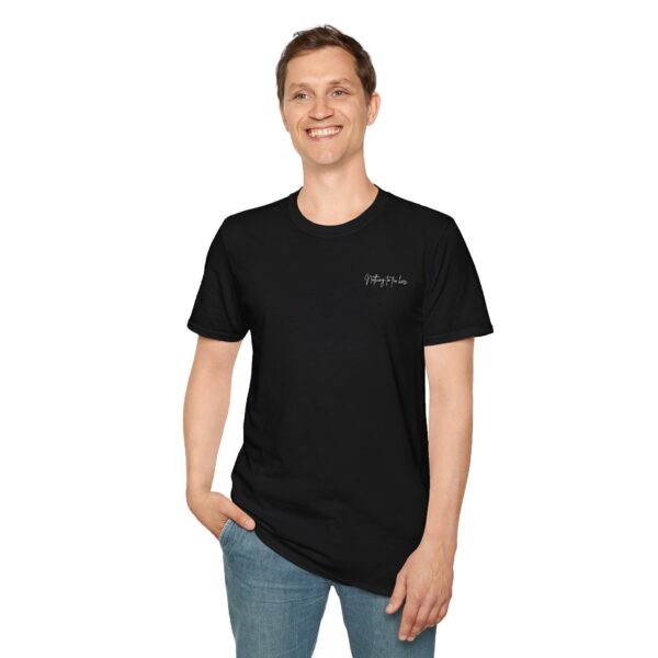 Nothing to fix here Unisex Softstyle T-Shirt - Image 6