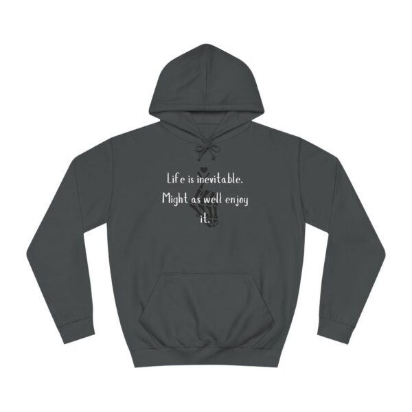 Life is Inevitable Unisex College Hoodie - Image 9